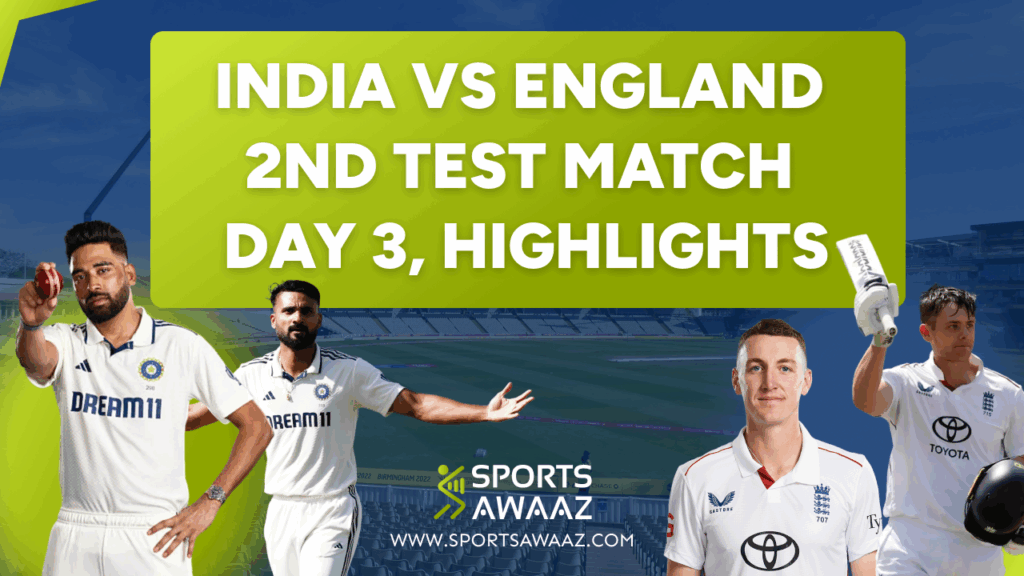 India vs England 2nd Test Match, Day 3 Highlights