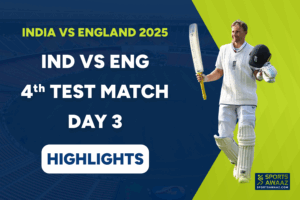 Ind vs Eng 4ht Test Match Day 3 Highlights